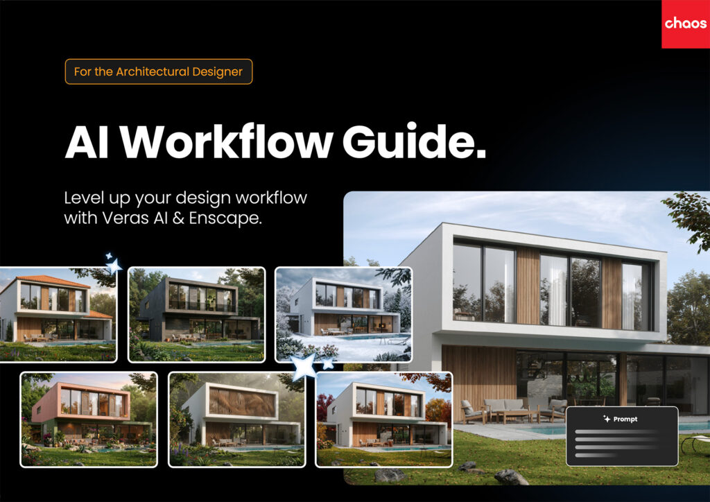 Een grafische promotiebanner van Chaos voor een gratis 'AI Workflow Guide' gericht op architectonisch ontwerpers. De donkere banner toont de tekst "Level up your design workflow with Veras AI & Enscape", vergezeld van een grote 3D-render van een moderne villa en zes kleinere thumbnails die AI-gegenereerde ontwerpvariaties en seizoenen illustreren, plus een grafisch 'Prompt' invoerveld.